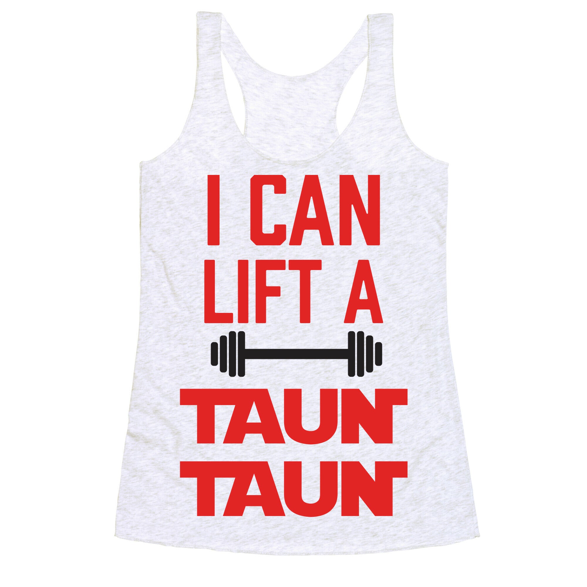 I Can Lift A Tauntaun Racerback Tank